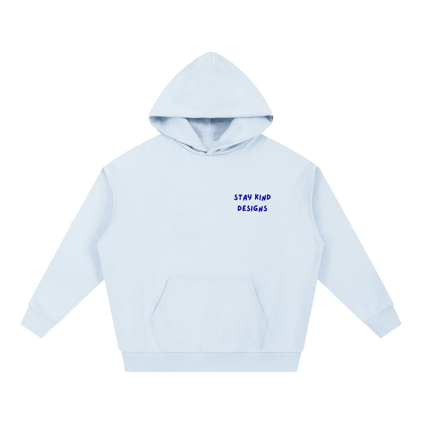 Stay Here Stay Kind Stay You Hoodie